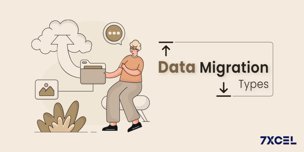 Data Migration : Types, Factors & Best Practices
