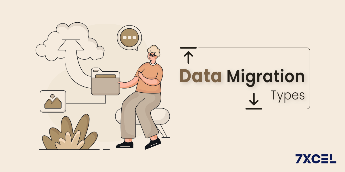 Data Migration : Types, Factors & Best Practices