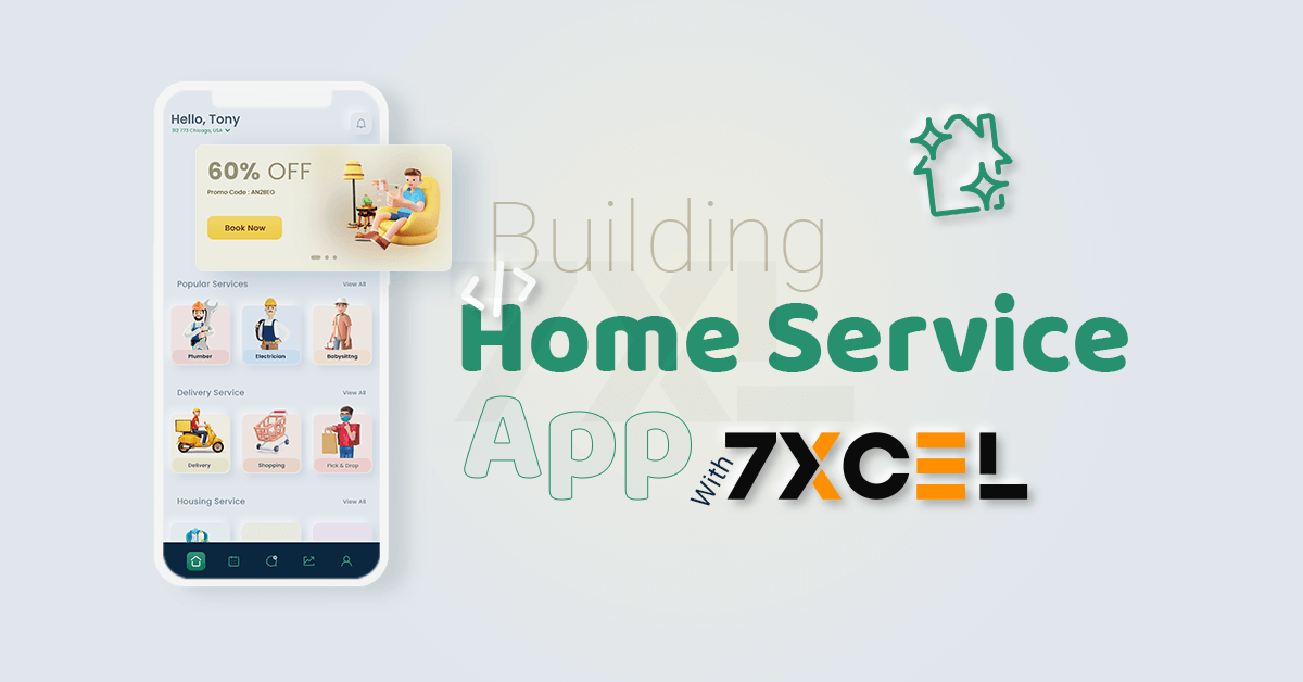 How 7xcel Can Help You Build Home Service App?