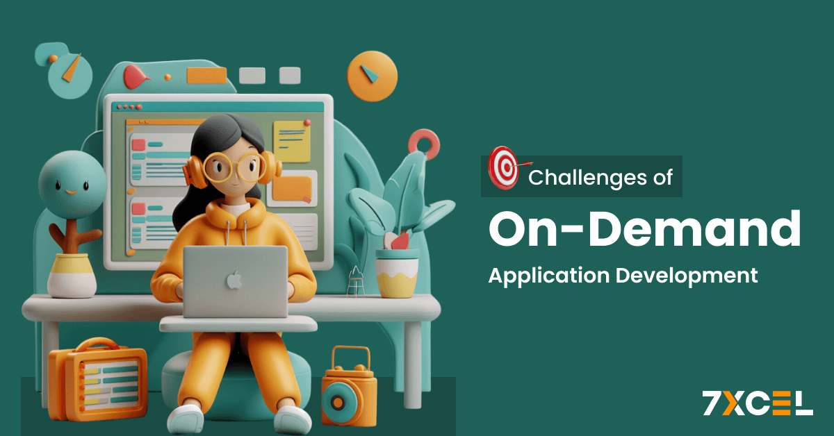 Challenges of On-Demand Application Development