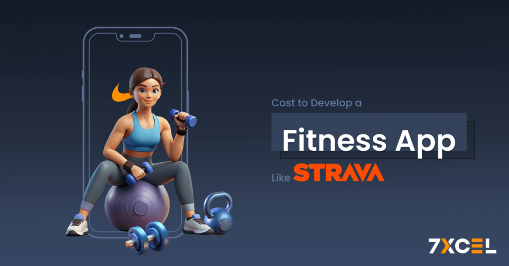 How Much Does It Cost to Develop a Fitness App Like Strava?