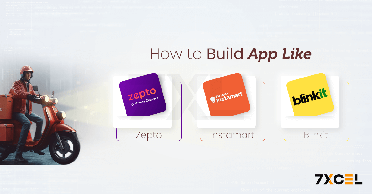 How to Build Grocery App Like Zepto, Instamart, Blinkit?