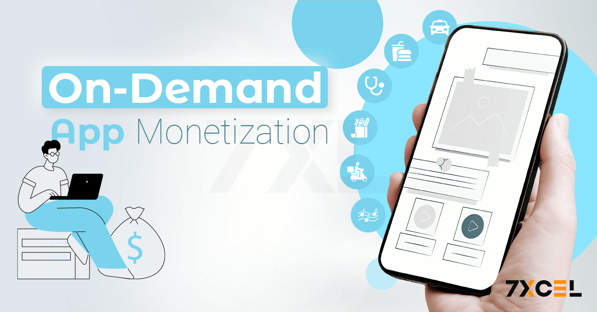 Top 10 On-Demand App Monetization Strategies