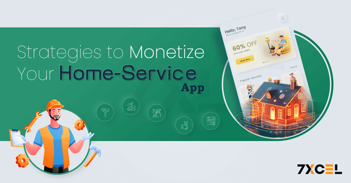 Top 10 Key Strategies to Monetize Your Home-Service App