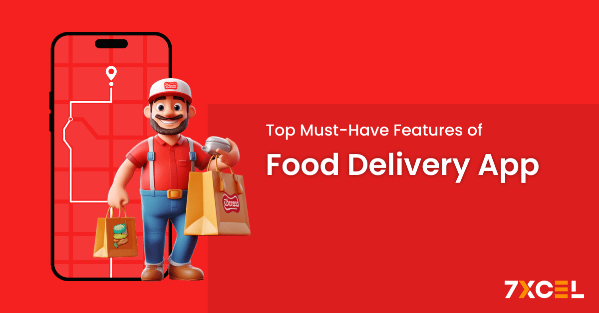 Top Must-have Features of Food Delivery App