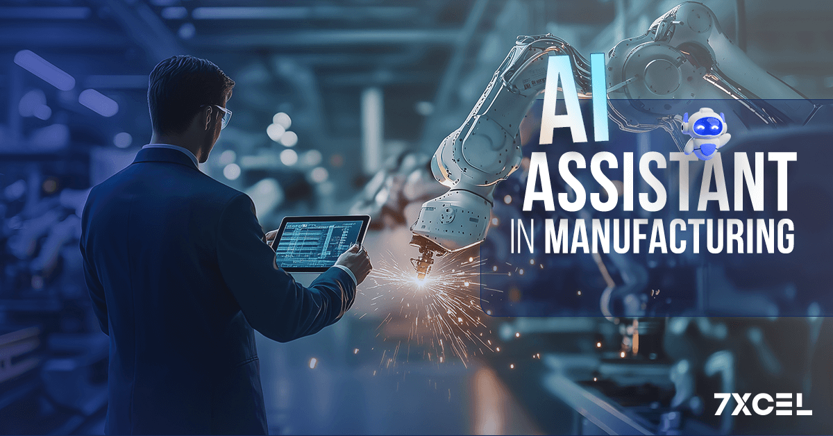 AI Assistant in Manufacturing: Powering Smarter Operations